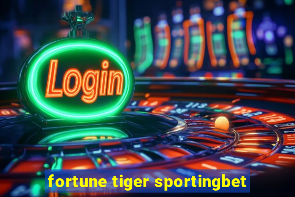 fortune tiger sportingbet